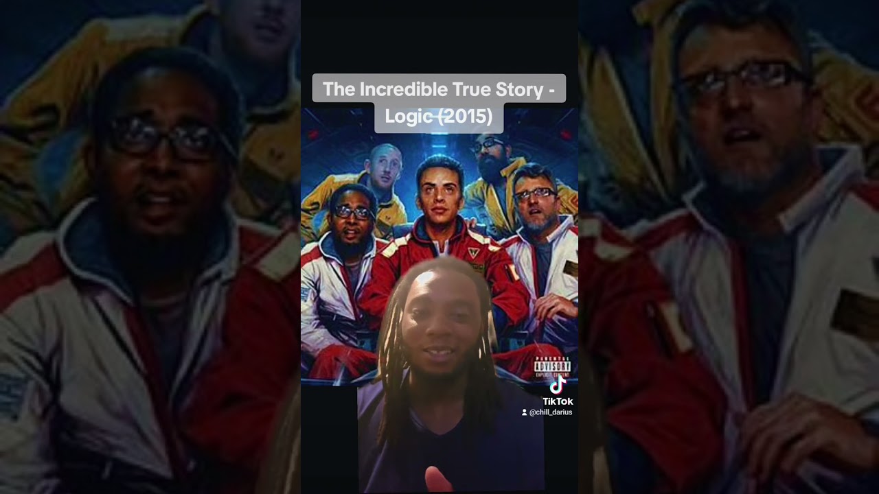 The Incredible True Story - Logic (How I Became A Logic Fan)