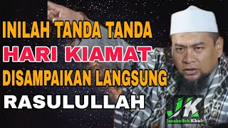 SIGNS OF THE DAY OF JUDGMENT PRESENTED BY THE PROPHET | USTADZ ZULKIFLI ALI