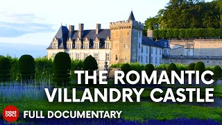 Château and Gardens of Villandry: the gardens of abundance | FULL DOCUMENTARY