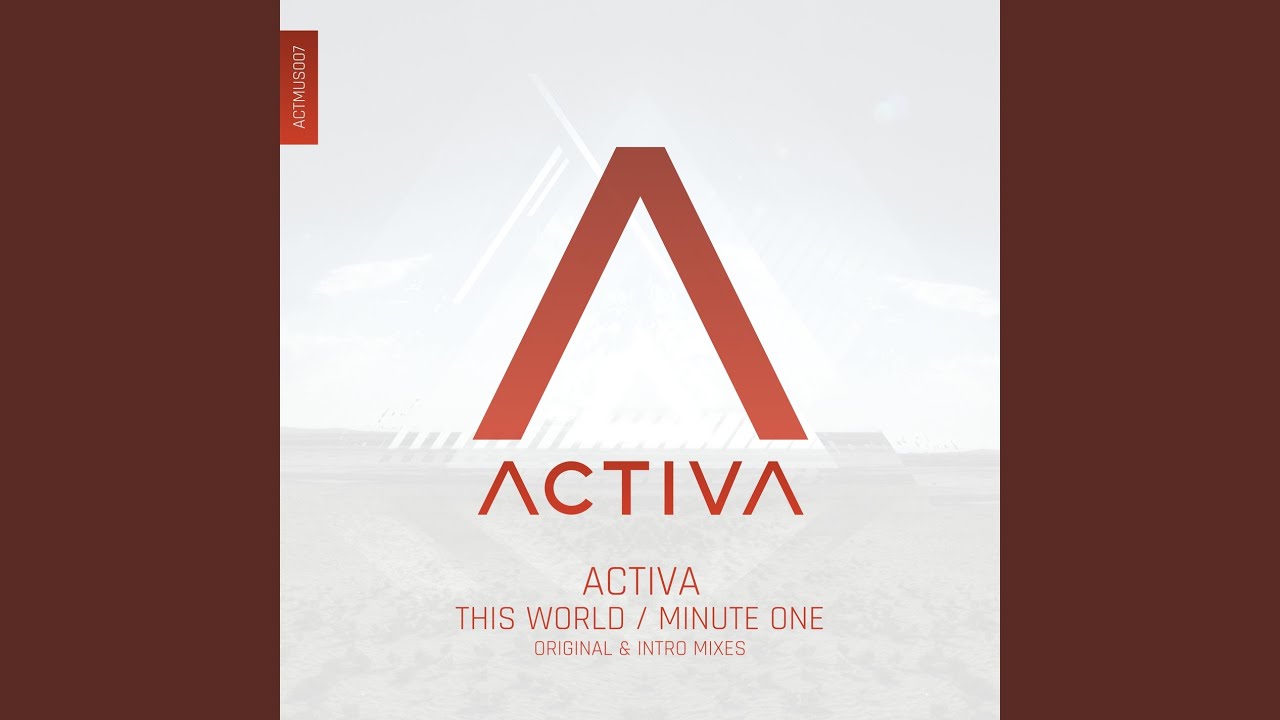 Watch This World (Activa's Minute One Intro Mix) on YouTube Watch This World (Activa's Minute One Intro Mix) on YouTube