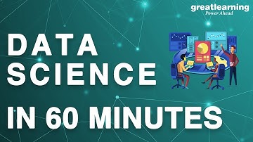 Data Science in 60 Minutes | What Is Data Science | Neural Networks | Great Learning