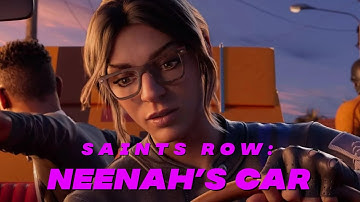 NEW Saints Row: Neenah’s Car (Mission)