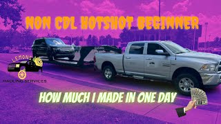 Local Non CDL Hotshot Car Hauler 2022 (Beginner) How Much I Made in one day - (Updated)