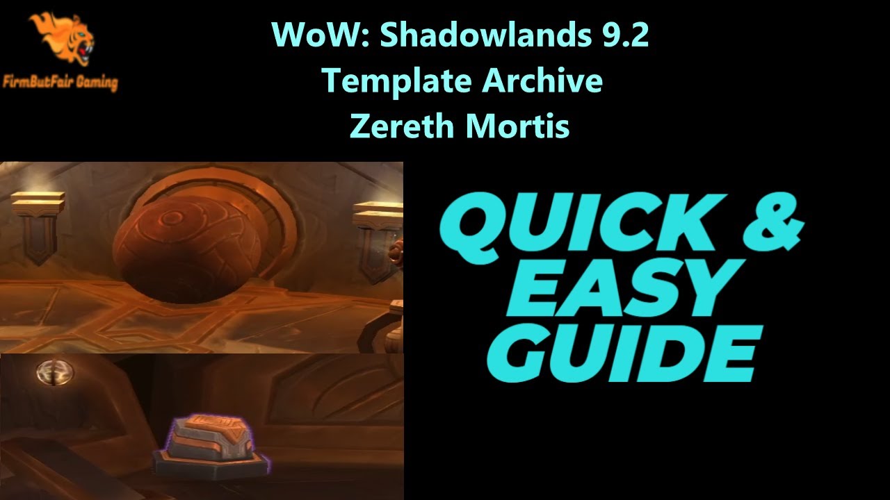 WoW Shadowlands 9.2 How to get the Template Archive Chest Zereth