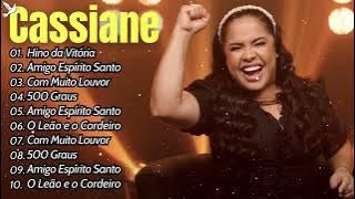 Cassiane - Hino da Vitória,500 Graus,. TOP 15 MELHORES MÚSICAS DE 2025