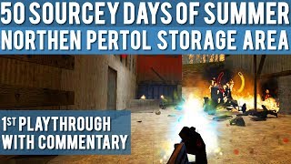 Half-Life 2: Northern Petrol Storage Area - 1st Playthrough with Commentary - 50 SDoS