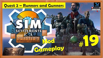 Fallout 4 - Sim Settlements 2 Chapter 2 Mod | Runners and Gunners | Gameplay Part 19