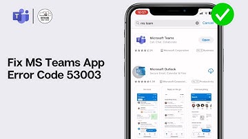 MS Teams App Error Code 53003: How to Fix MS Teams App Error Code 53003 (2024)