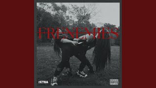 Video thumbnail of "The KTNA - Frenemies"