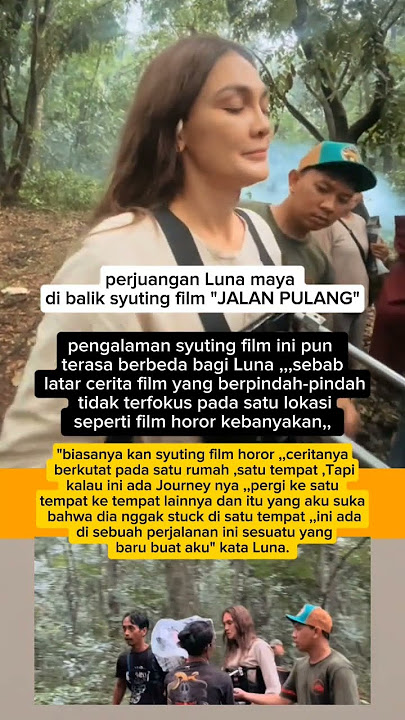 perjuangan Luna maya,, syuting film JALAN PULANG,, 💪💪🌹#shortvidio #viralvideo #fyp #LUNAMAYA