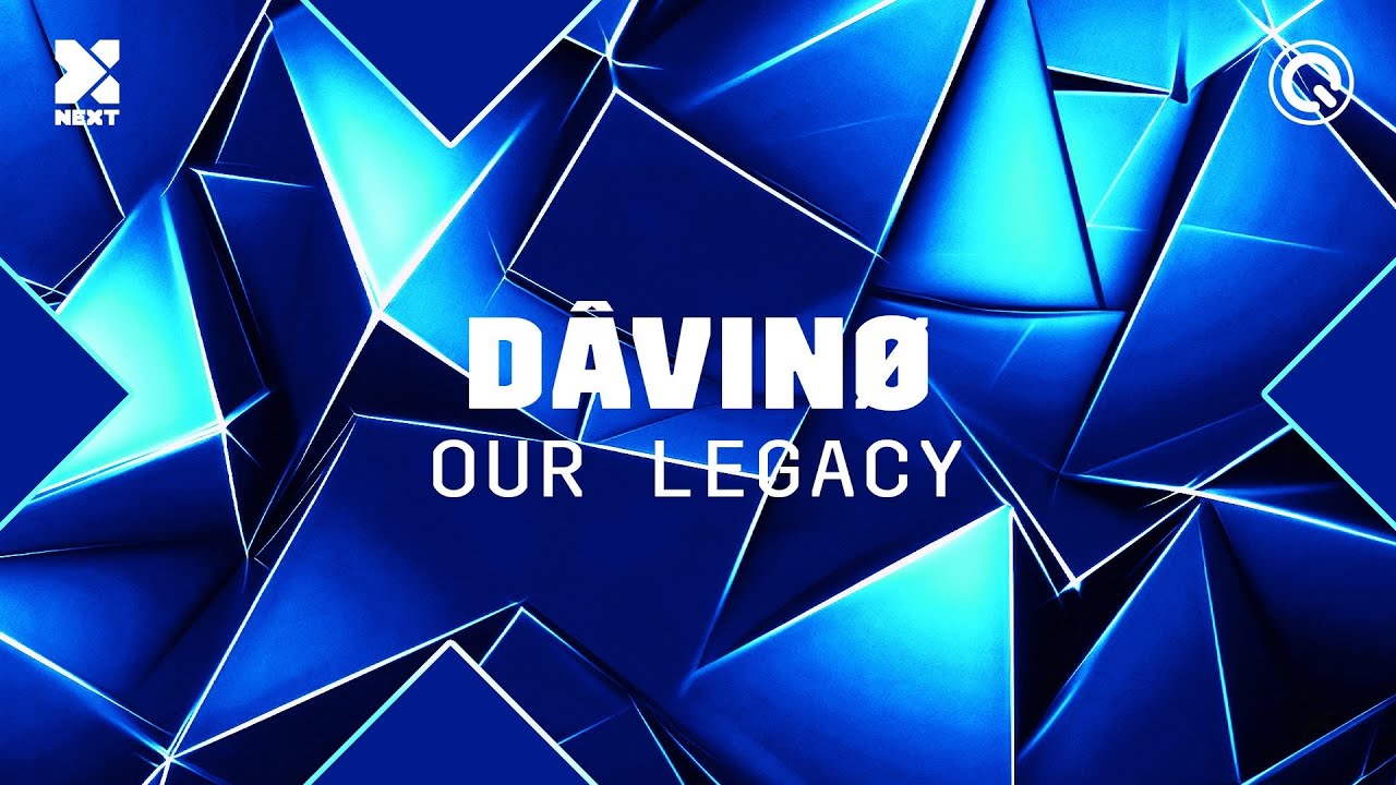 DÂVINØ - Our Legacy