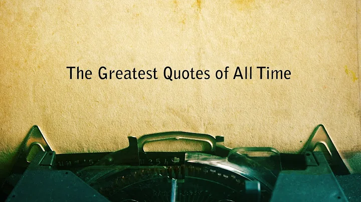 THE GREATEST QUOTES OF ALL TIME - DayDayNews