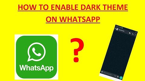 How to change to DARK THEME  WhtasApp? How to enable dark mode in WhatsApp?