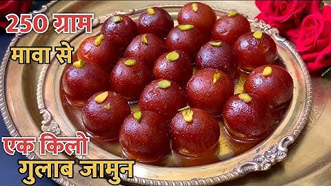 Exact method of making 1 kg/ 40 Gulab Jamuns from 250 grams of Mawa Mawa Gulab Jamun Recipe