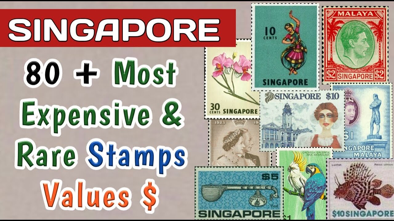 Most Expensive Stamps Of Singapore | Singapore Rare Classic Stamps