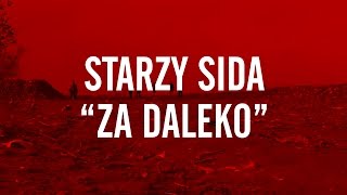 STARZY SIDA / ZA DALEKO