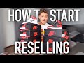 How to Start Reselling Sneakers *Full Guide*