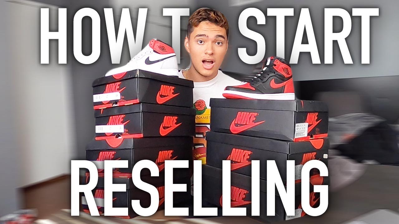 How to Start Reselling Sneakers *Full Guide* - YouTube