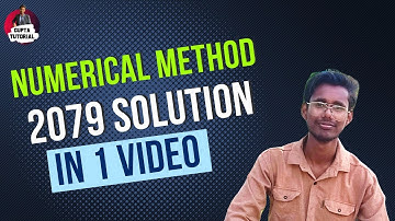 Numerical Method 2079 Complete Solutions in 1 Video | BSc.CSIT | BIT | BCA