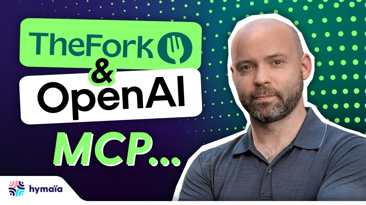 TheFork révèle les dessous du partenariat OpenAI : MCP et l'avenir des apps avec Yann Jouanin