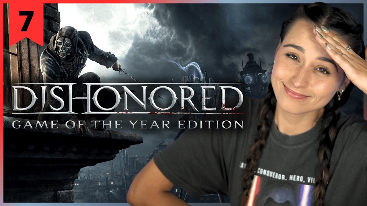 Dishonored: Game of the Year Edition | Belle of the Boyle | Pt.7