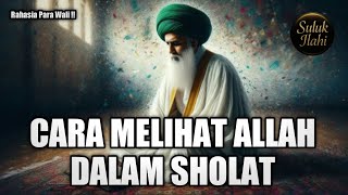 Download Lagu CARA MELIHAT ALLAH DALAM SHOLAT! Rahasia Sholat dari Para Wali Allah | Suluk Ilahi MP3 Download Lagu CARA MELIHAT ALLAH DALAM SHOLAT! Rahasia Sholat dari Para Wali Allah | Suluk Ilahi MP3