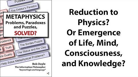 Reduction to  Physics?  Or Emergence  of Life, Mind,  Consciousness,  and Knowledge?