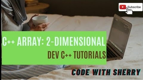 C++ Arrays: 2-Dimensional || Dev C++ tutorial || Code with Sherry