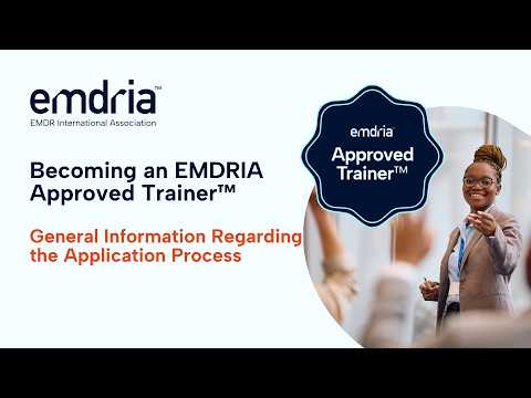 Becoming an EMDRIA Approved Trainer™ (April 2026)