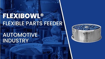 Automotive Screws and Nuts feeding and assembly: Flexibowl® & Fanuc flexible system