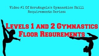 Level 1 and 2 Gymnastics Floor Requirements|AcroAngela Acrobatics