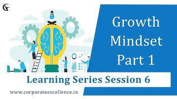Growth Mindset Part 1 | Learning Series Session 6