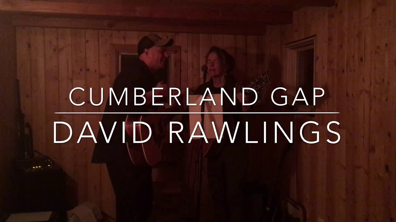 Cumberland gap перевод. Cumberland gap David Rawlings обложка. Cumberland gap David Rawlings Cover. David Rawlings - Cumberland gap год. Cumberland gap обложка.
