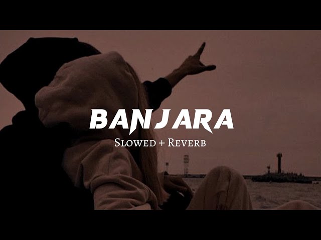 Banjara ♥️ ( Slowed + Reverb Lyrics ) | Ek Villain | Banjara Slowed Lyrical Video class=