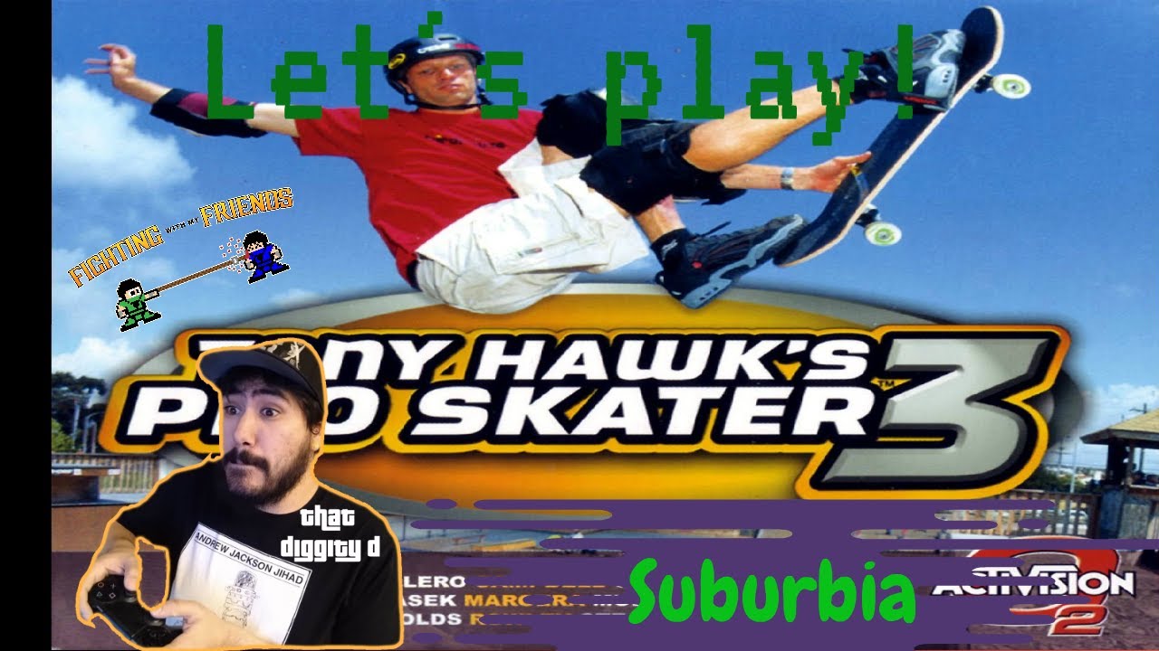 tony hawk pro skater 3 suburbia tony hawk pro skater 3 suburbia