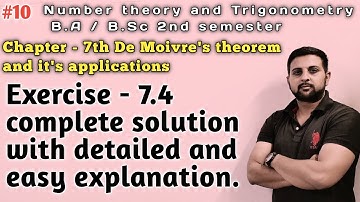 #10 Exercise 7.4 solution | De-Moivre