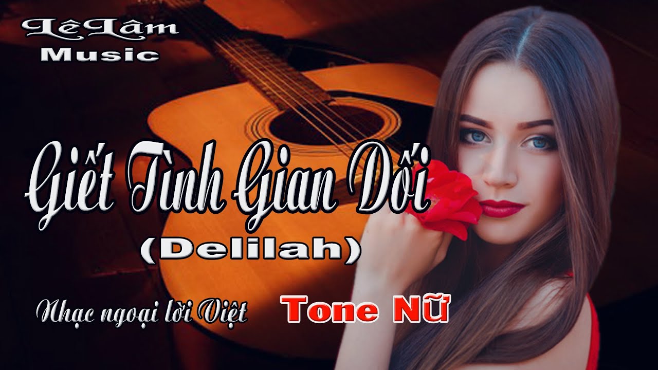 Karaoke - GIẾT TÌNH GIAN DỐI  | Delilah Tone Nữ | Lê Lâm Music