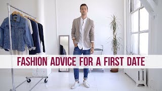 3 Types of Outfits for a First Date + General Dating Advice | Men’s Summer Fashion