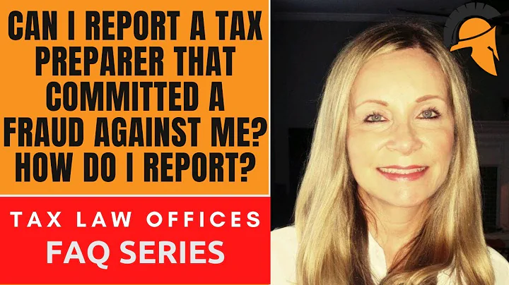 CAN I REPORT A TAX PREPARER THAT COMMITTED A FRAUD AGAINST ME? HOW DO I REPORT?