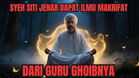 Rahasia Syekh Siti Jenar: Berguru pada Guru Ghaib, Menemukan Hakikat Sejati”