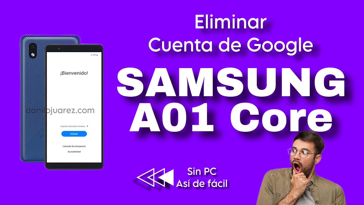ELIMINAR CUENTA DE GOOGLE SAMSUNG GALAXY A01 CORE SIN PC QUITAR FRP ...