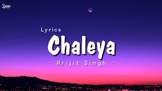 Chaleya (LYRICS) - Jawan | Arijit Singh & Shilpa Rao |  Song Lyrics (Lyrics)