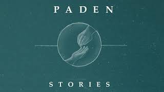 Video thumbnail of "Paden - Stories (Official Audio)"