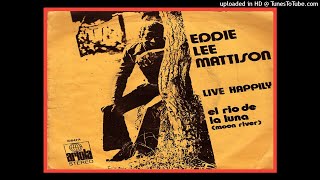 MOON RIVER - SPANISH REGGAE VERSION - EDDIE LEE MATTISON - 1972