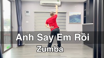 ANH SAY EM RỒI - Zumba cùng hướng / Choreo by THUẬN ZILO (BÀI HƯỚNG DẪN BẤM▶️)