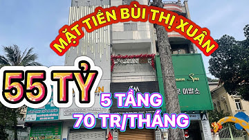 Shock Giá! Mặt Tiền Bùi Thị Xuân Q1 – 5 Tầng, DT 71m² – Thuê 70tr/th – Chỉ 55 Tỷ!