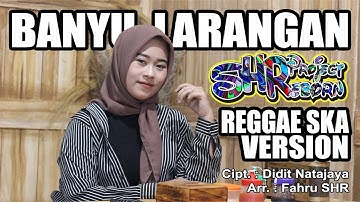 SHR PROJECT - BANYU LARANGAN ( COVER VERSI REGGAE SKA )