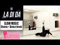 EVERGLOW (에버글로우) - LA DI DA Dance Tutorial | Slow music + mirrored