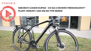 Obejrzyj zanim kupisz - Co da Ci rower trekkingowy? Plusy, minusy i jak się jeździ na tym jeździ