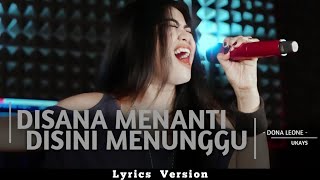 DI SANA MENANTI DI SINI MENUNGGU - UKAYS | Cover By Dona Leone